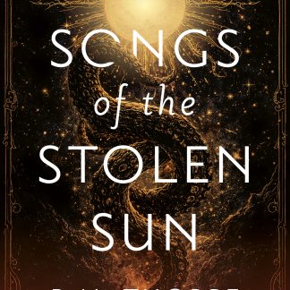 Songs of the Stolen Sun - signed paperback